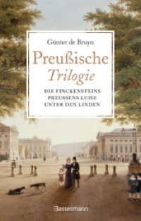 Preußische Trilogie : Die Finckensteins/Preußens Luise/Unter den Linden （2022. 560 S. durchgehend s/w Abb. 220 mm）