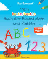 Mein kunterbuntes Buch der Buchstaben und Zahlen. Spielerisch das Alphabet und die Zahlen von 1 bis 20 lernen. Für Vorsc : Vom Bestsellerautor (Schüttel den Apfelbaum) （3. Aufl. 2023. 160 S. durchgehend farbige Abbildungen. 261 mm）