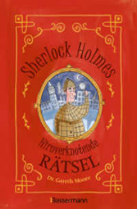 Sherlock Holmes - Hirnverknotende Rätsel. Für Kinder ab 8 Jahren : Das Rätselbuch mit dem größten Rätsellöser aller Zeiten. Mysteriöse Fälle, knifflige Fragen, codierte Botschaften. Wörterrätsel （Deutsche Erstausgabe. 2024. 128 S. durchgehend Abbildungen. 191 mm）