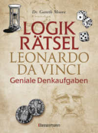 Logikrätsel - Leonardo da Vinci  - Geniale Denkaufgaben - inspiriert vom Meister der Renaissance （Deutsche Erstausgabe. 2025. 224 S. durchgehend einfarbig. 210 mm）