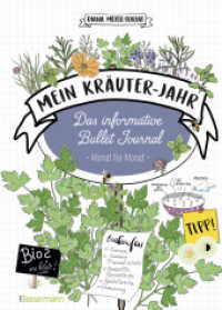 Mein Kräuter-Jahr  - Das informative Bullet Journal - Monat für Monat （2025. 112 S. durchgehend vierfarbig illustriert. 210 mm）