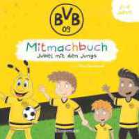 BVB - Ein Mitmachbuch zum Schütteln, Schaukeln, Pusten, Klopfen und sehen, was dann passiert : Jubel mit den Jungs. Von 2 bis 4 Jahren. Vom Bestsellerautoren (Schüttel den Apfelbaum) （Originalausgabe. 2024. 40 S. durchgehend farbige Abbildungen. 217 mm）