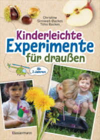 Kinderleichte Experimente f&uuml;r drau&szlig;en. Ab 3 Jahren : So baut man eine Wasserlupe, Kl&auml;ranlage oder Wetterstation. Warum fliegen Ahornsamen? Wie macht man Seife aus Kastanien? U.v.m. （Originalausgabe）