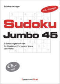 Sudokujumbo 45 : 5 Schwierigkeitsstufen - f&uuml;r Einsteiger, Fortgeschrittene und Profis （2026. 384 S. 238 mm）