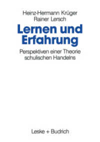 Lernen und Erfahrung : Perspektiven einer Theorie schulischen Handelns （2., aktualis. u. erw. Aufl. 1993. 355 S. 355 S. 210 mm）