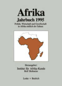 Afrika Jahrbuch 1995 : Politik, Wirtschaft und Gesellschaft in Afrika südlich der Sahara （1996. 424 S. 424 S. 2 Abb. 210 mm）
