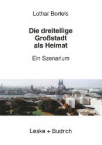 Die dreiteilige Großstadt als Heimat : Ein Szenarium （1997. 100 S. 100 S. 1 Abb. 210 mm）