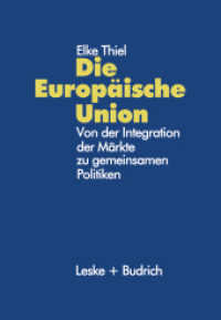Die Europäische Union : Von der Integration der Märkte zu gemeinsamen Politiken （5., neugestaltete Aufl. 1998. 324 S. 324 S. 131 Abb. 244 mm）