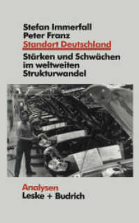 Standort Deutschland in der Bewährungsprobe : Seine Stärken und Schwächen im weltweiten Strukturwandel (Analysen) （1998. 165 S. 165 S. 22 Abb. 203 mm）
