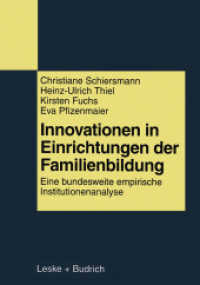 Innovationen in Einrichtungen der Familienbildung : Eine bundesweite empirische Institutionenanalyse （1998. 536 S. 536 S. 84 Abb. 210 mm）