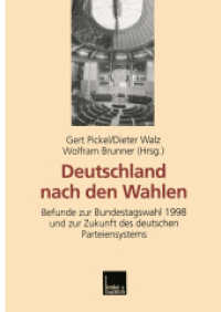 Deutschland nach den Wahlen : Befunde zur Bundestagswahl 1998 und zur Zukunft des deutschen Parteiensystems （2000. 336 S. 336 S. 29 Abb. 210 mm）
