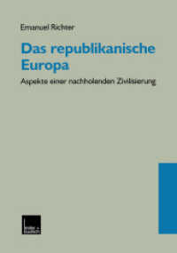 Das republikanische Europa : Aspekte einer nachholenden Zivilisierung （1999. 251 S. 251 S. 3 Abb. 210 mm）