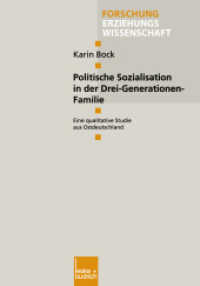 Politische Sozialisation in der Drei-Generationen-Familie : Eine qualitative Studie aus Ostdeutschland. Diss. (Forschung Erziehungswissenschaft Bd.103) （2000. 392 S. 392 S. 1 Abb. 210 mm）