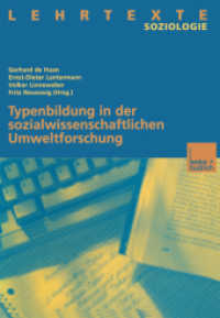 Typenbildung in der sozialwissenschaftlichen Umweltforschung (Lehrtexte Soziologie) （2001. 326 S. 326 S. 37 Abb. 210 mm）