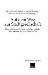 Auf dem Weg zur Stadtgesellschaft : Die multikulturelle Stadt zwischen globaler Neuorientierung und Restauration (Interkulturelle Studien 9) （2001. 243 S. 243 S. 210 mm）