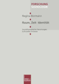 Raum, Zeit, Identit&auml;t : Sozialtheoretische Verortung kultureller Prozesse (Forschung 115) （2001. 376 S. 376 S. 2 Abb. 0 mm）