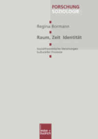 Raum, Zeit, Identität : Sozialtheoretische Verortung kultureller Prozesse (Forschung 115) （2001. 376 S. 376 S. 2 Abb. 0 mm）