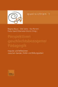 Perspektiven geschlechtsbezogener Pädagogik : Impulse und Reflexionen zwischen Gender, Politik und Bildungsarbeit (Quersichten Bd.1) （2001. 147 S. 147 S. 1 Abb. 0 mm）