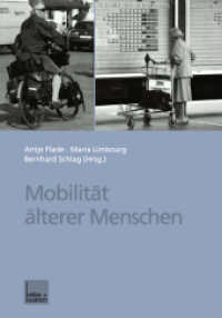 Mobilität älterer Menschen （2001. 288 S. 288 S. 45 Abb. 21 cm）
