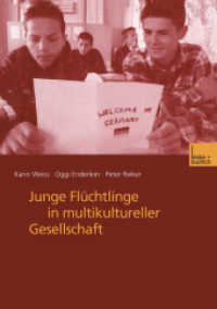 Junge Flüchtlinge in multikultureller Gesellschaft （2001. 161 S. 161 S. 210 mm）