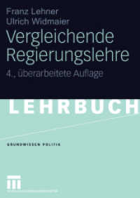 Vergleichende Regierungslehre (Grundwissen Politik 4) （4., überarb. Aufl. 2003. 177 S. 177 S. 14 Abb. 240 mm）