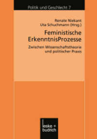 Feministische ErkenntnisProzesse : Zwischen Wissenschaftstheorie und politischer Praxis (Politik und Geschlecht 7) （2003. 2003. 238 S. 238 S. 5 Abb. 210 mm）