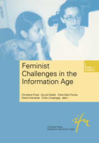 Feminist Challenges in the Information Age : Information as a Social Resource (Schriftenreihe der internationalen Frauenuniversität  "Technik und Kultur" 5) （2002. 421 p. 421 p. 103 illus. 0 mm）