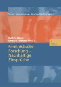 Feministische Forschung - Nachhaltige Einsprüche (Studien Interdisziplinäre Geschlechterforschung Bd.3) （2003. 411 S. 411 S. 8 Abb. 0 mm）