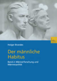 Der männliche Habitus. 2 Männerforschung und Männerpolitik （2002. 276 S. 276 S. 14 Abb. 210 mm）
