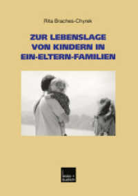 Zur Lebenslage von Kindern in Ein-Eltern-Familien (Studien zur Jugendforschung 21) （2002. 189 S. 189 S. 14 Abb. 210 mm）
