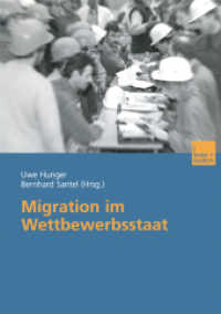 Migration im Wettbewerbsstaat （2003. 186 S. 186 S. 5 Abb. 210 mm）