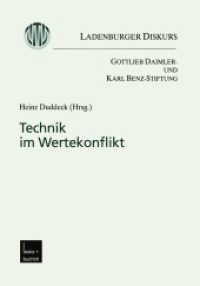 Technik im Wertekonflikt : Gottlieb Daimler- und Karl Benz-Stiftung (Ladenburger Diskurs) （2001. 2001. 300 S. 300 S. 49 Abb. 210 mm）