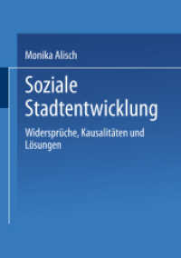 Soziale Stadtentwicklung : Widersprüche, Kausalitäten und Lösungen （2002. 2002. 297 S. 297 S. 1 Abb. 210 mm）