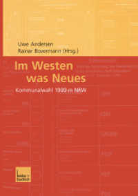 Im Westen was Neues : Kommunalwahl 1999 in NRW （2002. 2002. 329 S. 331 S. 28 Abb. 210 mm）