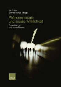 Phänomenologie und soziale Wirklichkeit : Entwicklungen und Arbeitsweisen （2003. 300 S. 240 S. 0 mm）