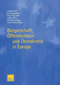 Bürgerschaft, Öffentlichkeit und Demokratie in Europa （2003. 2003. vi, 348 S. VI, 348 S. 210 mm）
