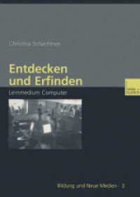 Entdecken und Erfinden : Lernmedium Computer (Bildung und Neue Medien Bd.3) （2002. 140 S. 140 S. 244 mm）