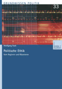 Politische Ethik : Über moralische Konflikte im politischen Kontext (Grundwissen Politik 33) （2002. 160 S. 163 S. 1 Abb. 241 mm）