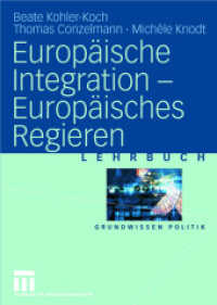 Europäische Integration -- Europäisches Regieren (Grundwissen Politik) （2004）