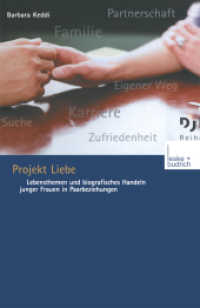 Projekt Liebe : Lebensthemen und biografisches Handeln junger Frauen in Paarbeziehungen (DJI-Reihe Bd.15) （2003. 260 S. 261 S. 0 mm）