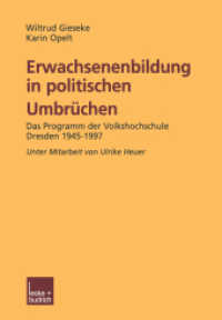 Erwachsenenbildung in politischen Umbrüchen : Programmforschung Volkshochschule Dresden 1945-1997 （2003. 472 S. 472 S. 128 Abb. 244 mm）