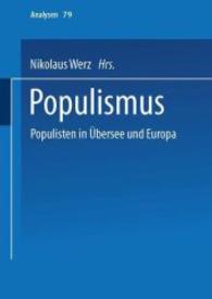 Populismus : Populisten in Übersee und Europa (Analysen) （2003）