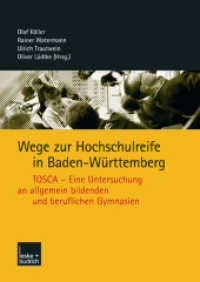 Wege zur Hochschulreife in Baden-Württemberg : TOSCA - Eine Untersuchung an allgemein bildenden und beruflichen Gymnasien （2004. 482 S. 400 S. 25 Abb. 240 mm）