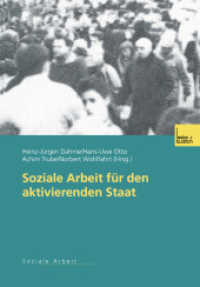 Soziale Arbeit für den aktivierenden Staat (Soziale Arbeit) （2003. 439 S. 439 S. 210 mm）