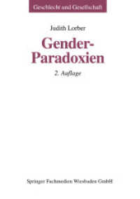 Gender-Paradoxien : Red. u. Einl. v. Ulrike Teubner u. Angelka Wetterer (Geschlecht und Gesellschaft 15) （2. Aufl. 2003. 494 S. 494 S. 0 mm）