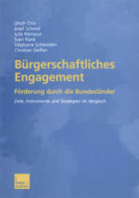 Bürgerschaftliches Engagement : Förderung durch die Bundesländer. Ziele, Instrumente und Strategien im Vergleich （2003. 221 S. 221 S. 31 Abb. 0 mm）