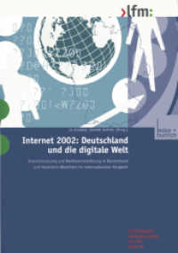 Internet 2002: Deutschland und die digitale Welt (Schriftenreihe Medienforschung der Landesanstalt für Rundfunk Nordrhein-Westfalen (LfR) Bd.46) （2003. 334 S. 334 S. 128 Abb. 0 mm）