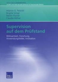 Supervision Auf Dem Prüfstand : Wirksamkeit, Forschung, Anwendungsfelder, Innovation （2003）