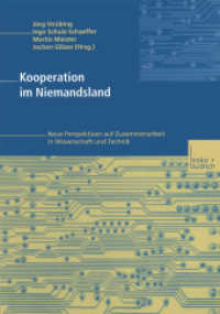 Kooperation im Niemandsland : Neue Perspektiven auf Zusammenarbeit in Wissenschaft und Technik （2004. 2004. 252 S. 252 S. 10 Abb. 210 mm）