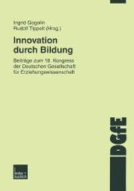 Innovation durch Bildung : Beiträge zum 18. Kongress der Deutschen Gesellschaft für Erziehungswissenschaft (Schriften der Dgfe) （2003）